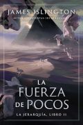 La Fuerza de Pocos (Rústica)